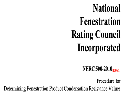 nfrc500 2010 procedure for determining fenestration product condensation resistance values